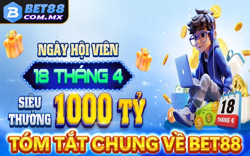 Thông tin chung nhất về nhà cái giải trí online Bet88